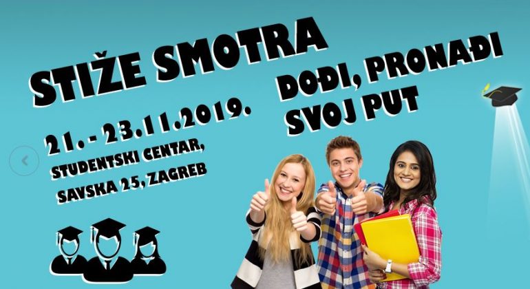 Smotra Sveučilišta u Zagrebu 21. – 23. studenoga 2019. Smotra Sveučilišta u Zagrebu 21. – 23. studenoga 2019.